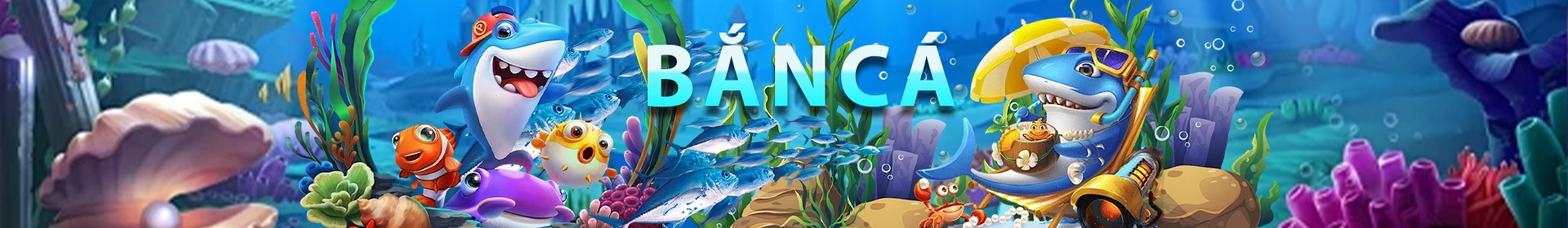 BẮN CÁ